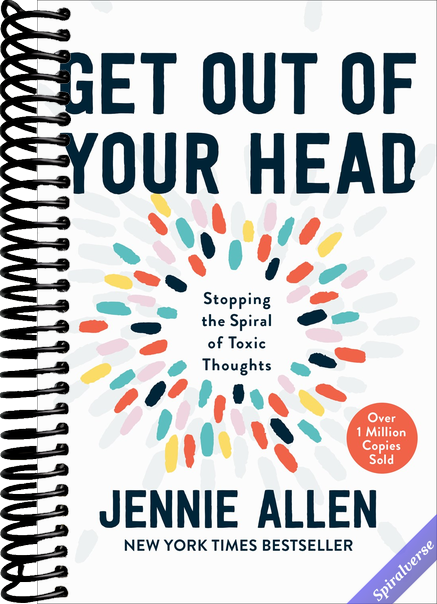 Get Out of Your Head: Stopping the Spiral of Toxic Thoughts