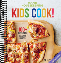 Good Housekeeping Kids Cook!: 100+ Super-Easy, Delicious Recipes - A Kids Cookbook