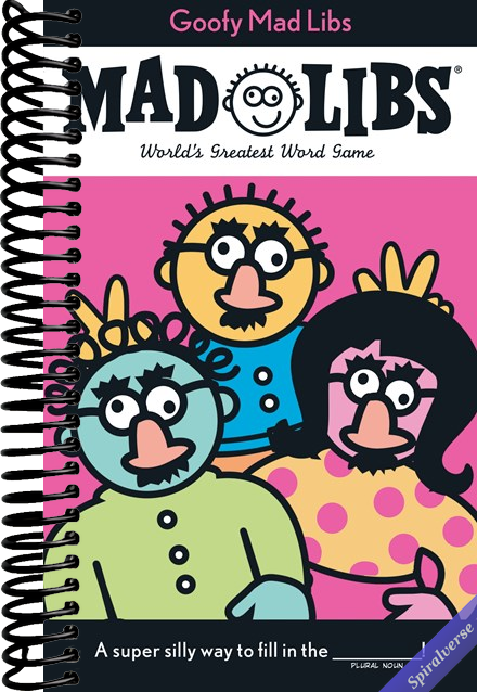 Goofy Mad Libs: World's Greatest Word Game