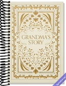Grandma's Story: A Memory and Keepsake Journal for My Family (Heirloom Story Books and Guided Journals)