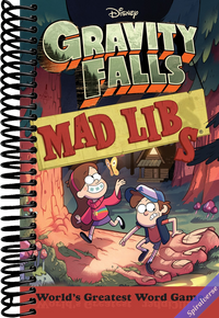 Gravity Falls Mad Libs: World's Greatest Word Game