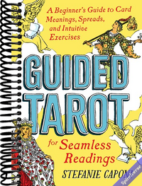 Guided Tarot: A Beginner's Guide to Card Meanings, Spreads, and Intuitive Exercises for Seamless Readings (Guided Metaphysical Readings)