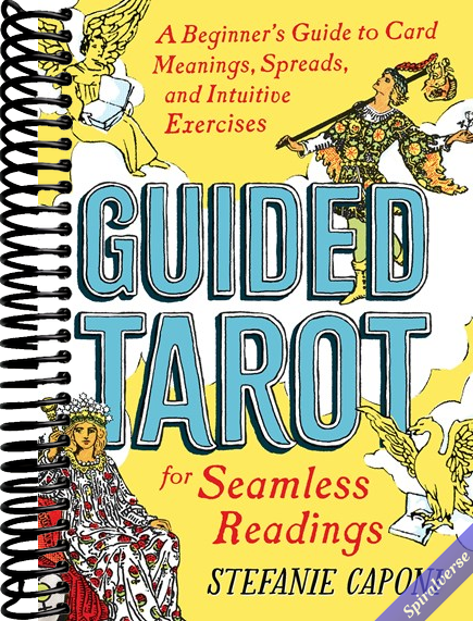 Guided Tarot: A Beginner's Guide to Card Meanings, Spreads, and Intuitive Exercises for Seamless Readings (Guided Metaphysical Readings)