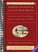 Harvey Penick's Little Red Book: Lessons And Teachings From A Lifetime In Golf