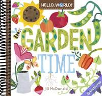 Hello, World! Garden Time: A Book of Plants and Gardening for Kids