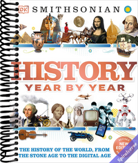 History Year by Year: The History of the World, from the Stone Age to the Digital Age (DK Children's Year by Year)