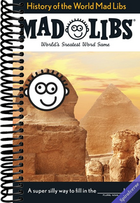 History of the World Mad Libs: World's Greatest Word Game
