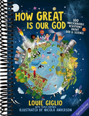 How Great Is Our God: 100 Indescribable Devotions About God and Science