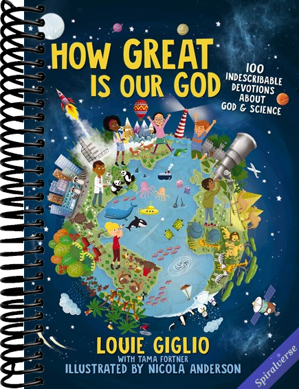 How Great Is Our God: 100 Indescribable Devotions About God and Science