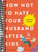 How Not to Hate Your Husband After Kids