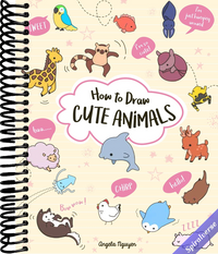 How to Draw Cute Animals (Draw Cute Stuff, 2)