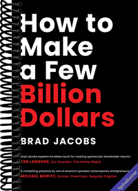How to Make a Few Billion Dollars