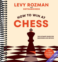 How to Win at Chess: The Ultimate Guide for Beginners and Beyond