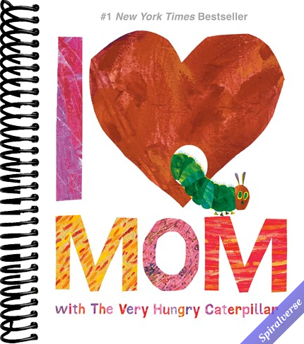I Love Mom with The Very Hungry Caterpillar (The World of Eric Carle)