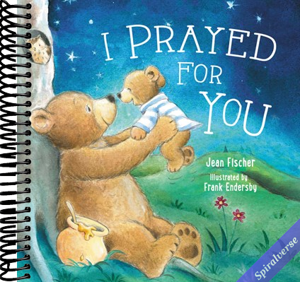 I Prayed for You