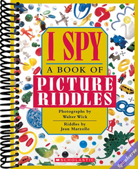 I Spy: A Book of Picture Riddles