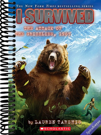 I Survived the Attack of the Grizzlies, 1967 (I Survived #17) (17)