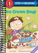 Ice Cream Soup (Step into Reading)