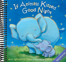 If Animals Kissed Good Night
