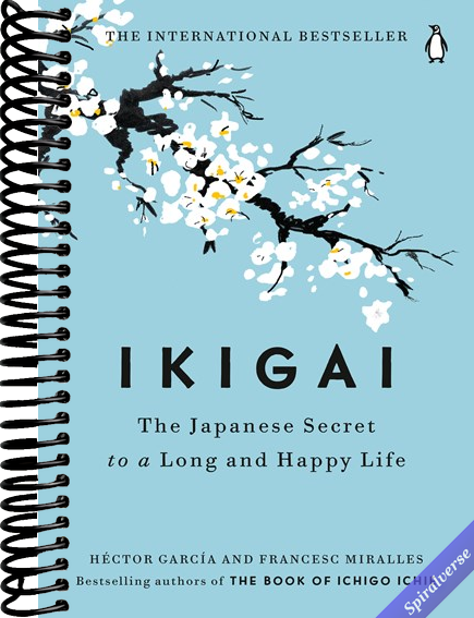 Ikigai: The Japanese Secret to a Long and Happy Life