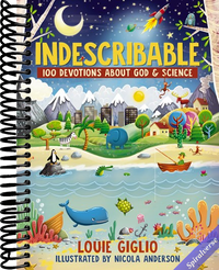 Indescribable: 100 Devotions for Kids About God and Science