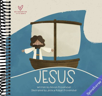 Jesus: "A Theological Primer Series" (Big Theology for Little Hearts)