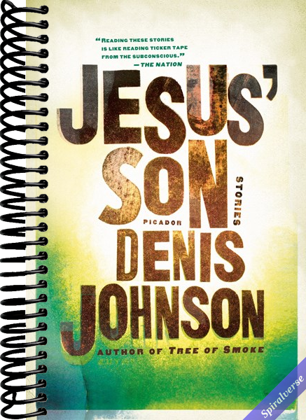 Jesus' Son: Stories (Picador Modern Classics, 3)
