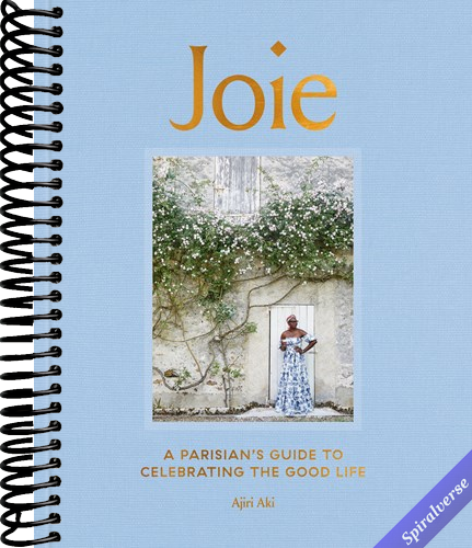 Joie: A Parisian's Guide to Celebrating the Good Life