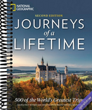 Journeys of a Lifetime, Second Edition: 500 of the World's Greatest Trips