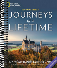 Journeys of a Lifetime, Second Edition: 500 of the World's Greatest Trips