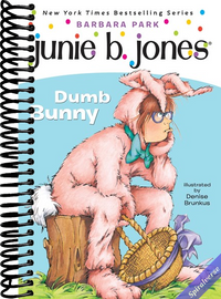 Junie B., First Grader: Dumb Bunny (Book 27)