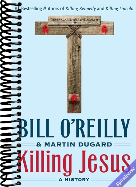 Killing Jesus: A History (Bill O'Reilly's Killing Series)