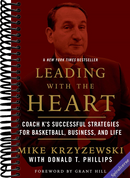 Leading with the Heart: Coach K's Successful Strategies for Basketball, Business, and Life