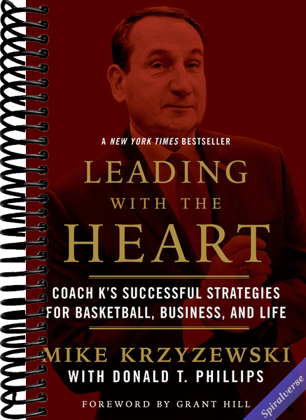 Leading with the Heart: Coach K's Successful Strategies for Basketball, Business, and Life