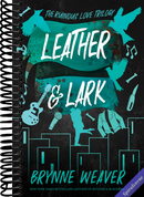 Leather & Lark: The Ruinous Love Trilogy