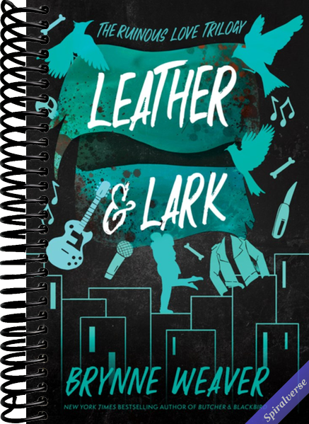 Leather & Lark: The Ruinous Love Trilogy