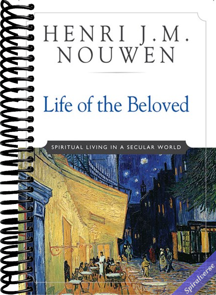 Life of the Beloved: Spiritual Living in a Secular World