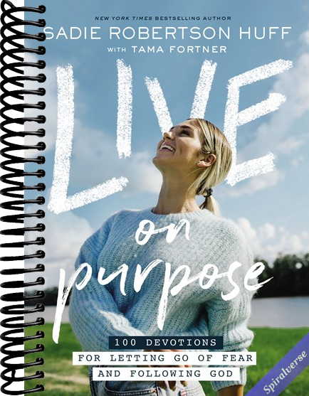 Live on Purpose: 100 Devotions for Letting Go of Fear and Following God
