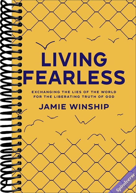 Living Fearless: Exchanging the Lies of the World for the Liberating Truth of God