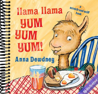 Llama Llama Yum Yum Yum!: A Scratch-And-Sniff Book