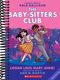 Logan Likes Mary Anne!: A Graphic Novel (The Baby-Sitters Club #8) (8) (The Baby-Sitters Club Graphix)