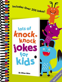 Lots of Knock-Knock Jokes for Kids: A Funny, Laugh Out Loud Busy Book for Children with Over 250 Jokes, Riddles, Tongue Twisters, and Puns