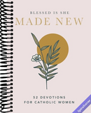 Made New: 52 Devotions for Catholic Women (A 52-Week Devotional)