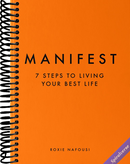 Manifest: 7 Steps to Living Your Best Life