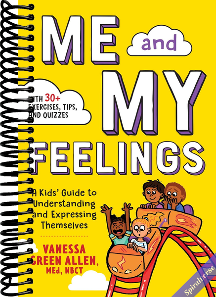 Me and My Feelings: A Kids' Guide to Understanding and Expressing Themselves