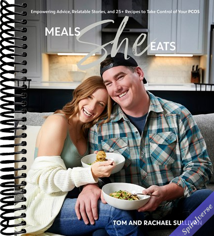 Meals She Eats: Empowering Advice, Relatable Stories, and Over 25 Recipes to Take Control of Your PCOS