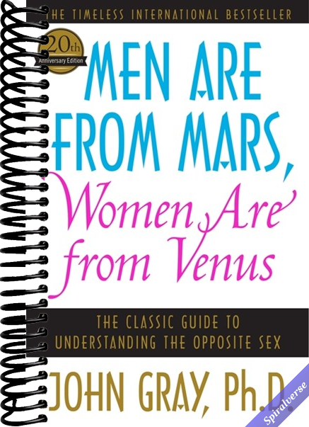Men Are from Mars, Women Are from Venus: The Classic Guide to Understanding the Opposite Sex