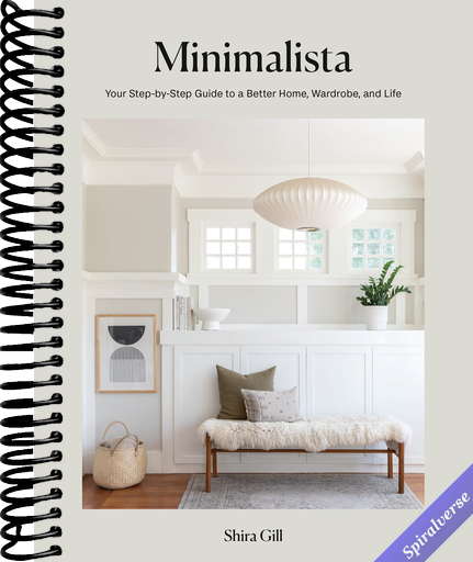 Minimalista: Your Step-by-Step Guide to a Better Home, Wardrobe, and Life