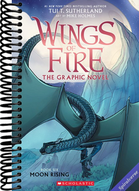 Moon Rising: A Graphic Novel (Wings of Fire Graphic Novel #6)