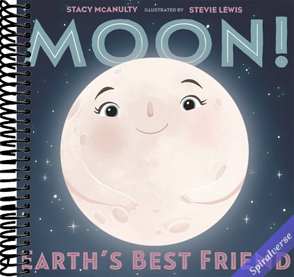 Moon! Earth's Best Friend (Our Universe, 3)
